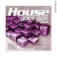 House Goes '80s, Vol. 2