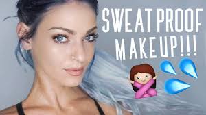 sweat proof makeup s tutorial