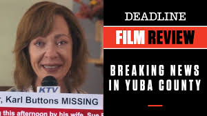 Get daily news from local news reporters and world news updates with live audio & video from our team. Watch Breaking News In Yuba County Review Allison Janney In Black Comedy Deadline