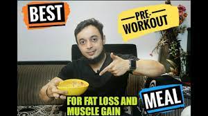 best pre workout meal fat loss and