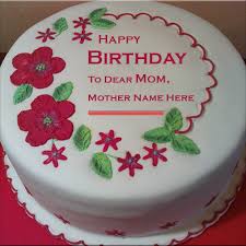 happy birthday wishes cake for dear mother