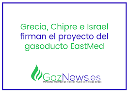 Luz verde al gasoducto para abastecer a la UE con gas natural del  Mediterráneo oriental – GazNews