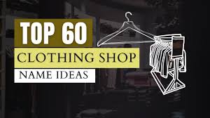 500 stylish clothing business name ideas