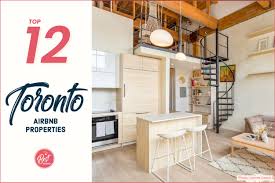 top 12 toronto airbnb properties