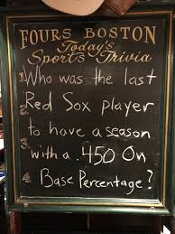 It's computerized to eliminate hu. The Fours Restaurant Sports Bar Sports Trivia Question Who Was The Last Red Sox Player To Have A Season With A 450 On Base Percentage Keep Posting Even If You