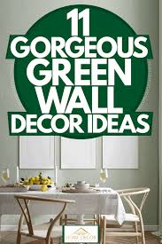 11 Gorgeous Green Wall Decor Ideas