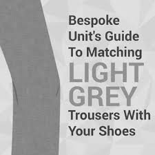 What To Shoes Wear With Light Grey Trousers Shoe Color