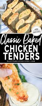 Made with garlic, butter and spices on skillet. Perfect Baked Chicken Tenders Easy Family Recipes