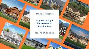 why ranch style houses are so por now