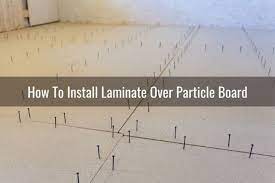 put laminate over particle board