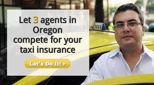 Try this site where you can compare quotes: Taxi Insurance In Oregon Get 3 Taxi Cab Insurance Quotes