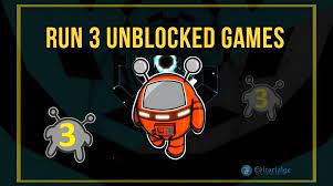 run 3 unblocked games fun and play