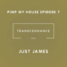 Stream Pimp My House Episode 7 : Just James by Transcendance Music ...