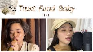 trust fund baby female version duet