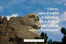 Below are quotes from the fathers of our country about the 2nd amendment and the use of guns by citizens. George Washington Quotes Keep Inspiring Me