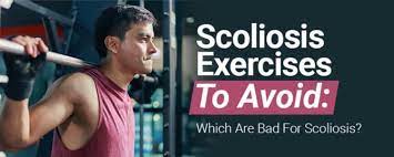 scoliosis exercises to avoid which are