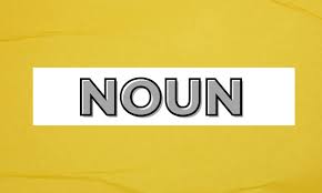 what is noun definition and types of nouns