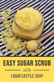 castile soap sugar scrub recipe
