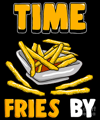 If you wanted to make a person tired and lethargic, overweight they are obviously far worse. Cute Time Fries By Funny French Fry Food Pun Digital Art By The Perfect Presents