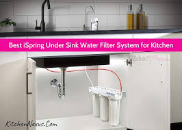 Multiple stage cartridge comes with ion. 5 Best Ispring Under Sink Water Filter System For Kitchen In 2021 Kitchen Nexus
