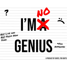 I'm No Genius