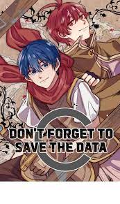 Dont forget to save the data manga