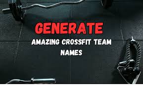 crossfit team name generator tool 2024