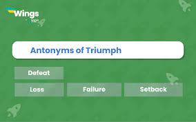 11 antonyms of triumph with exles