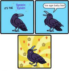 Hello Reddit Raven! : r/meme
