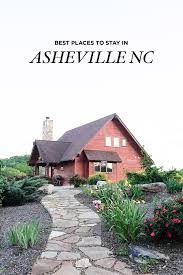 the best places to stay in asheville nc