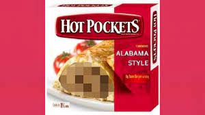 Alabama Hot Pocket | Know Your Meme