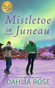 Amazon.com: Mistletoe in Juneau: An Alaskan Christmas romance from Hallmark  Publishing: 9781952210341: Rose, Dahlia: Books