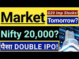 market tomorrow g20 important stocks