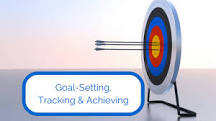 Goal Setting, Tracking and Achieving - A How To not only for ...