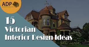 Victorian Interior Design Ideas