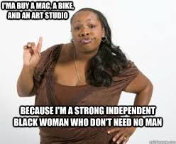 strong independent black woman quickmeme