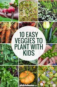 Ten Easy Veggies To Grow With Kids