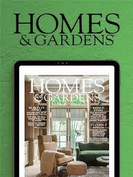 homes gardens magazine uk on the app