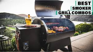best smoker grill combos in 2024 top
