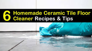 6 simple diy ceramic tile floor cleaner