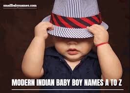 modern indian baby boy names a to z letter