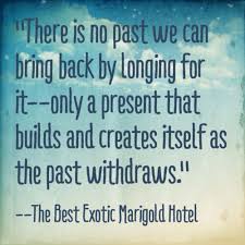 Image result for best exotic marigold hotel quotes