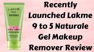 5 naturale gel makeup remover review