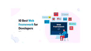 10 best web frameworks to use for your