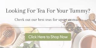 the 8 best teas for an upset stomach