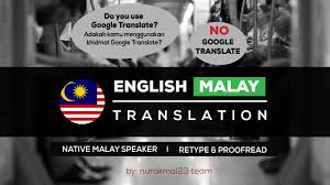 At protranslate english malay translation company, professional translation services tailored to your individual translation needs are offered! Translate English To Malay By Nurakmal23 Fiverr