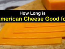 How long is Kraft Singles cheese good for after expiration date?