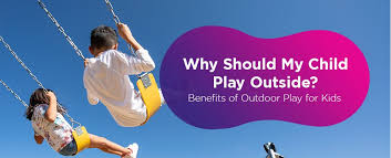 6 benefits of outdoor play for children