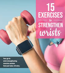 15 Best Exercises To Strengthen Wrists And Prevent Wrist Injury