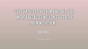 I got hate letters from girls all over America because I wouldn&#39;t ... via Relatably.com